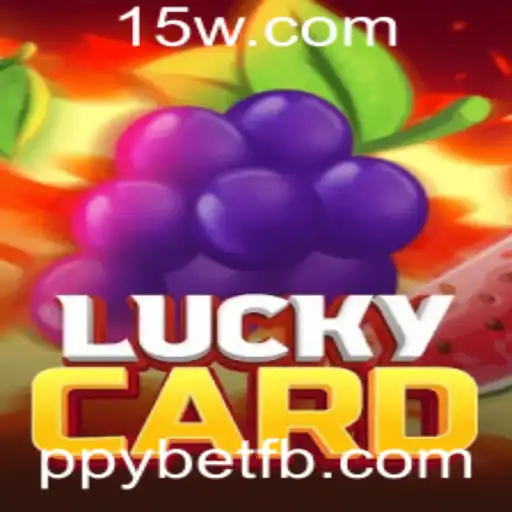 Descubra LuckyCard: O Jogo Revolucionário Atraindo Fans de Ppybet